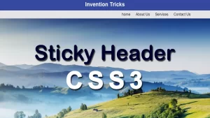Sticky Header using CSS | Navigation Bar Fixed on top after scrolling using CSS