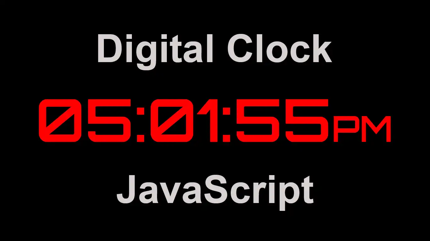 Create Digital Clock using JavaScript