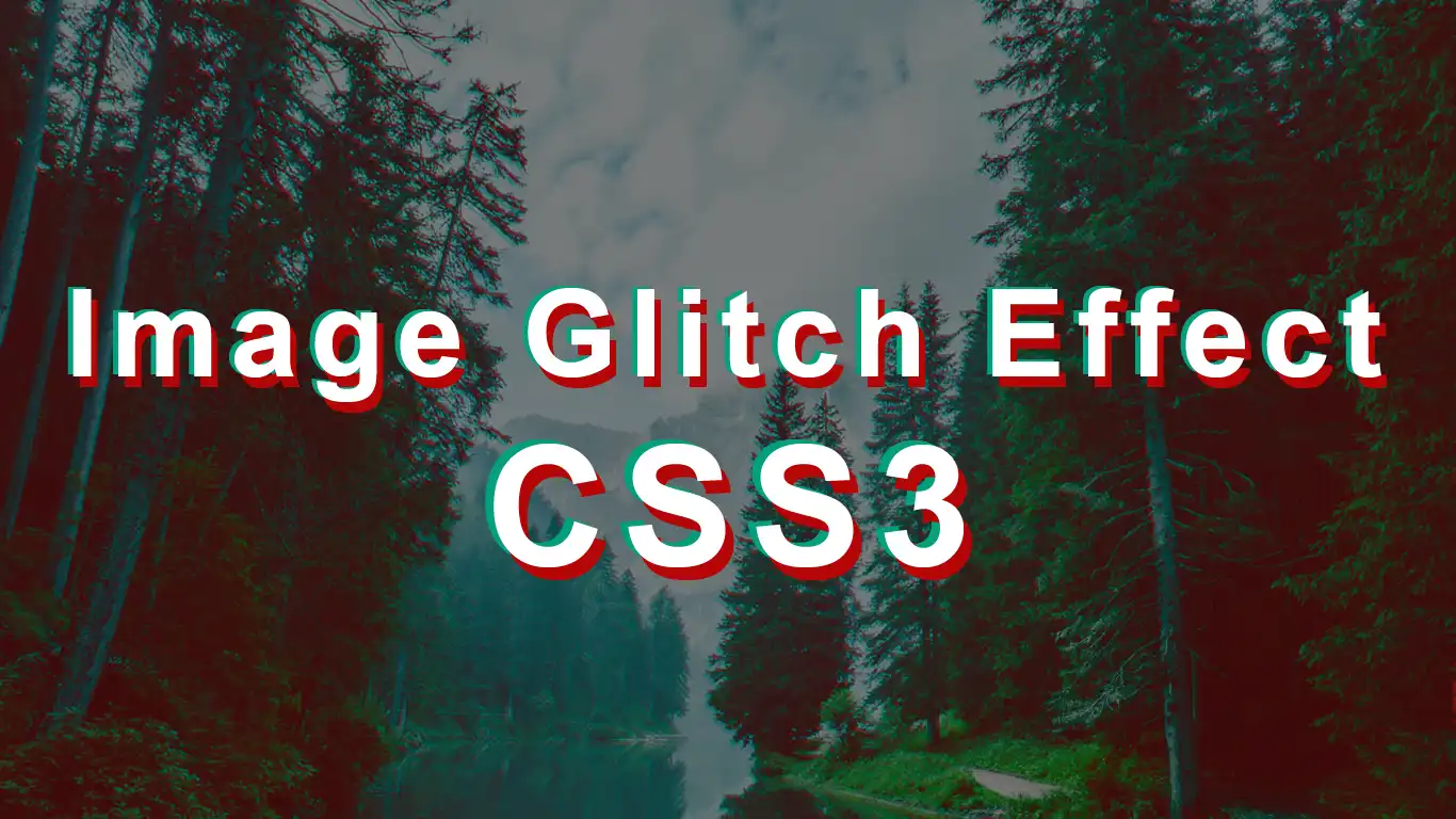 Glitch Effect on Image Hover using CSS | Image Hover Glitch Effect in CSS