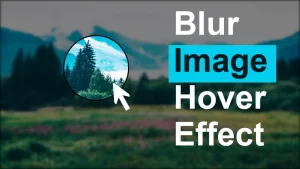 Blur Image To Clear Image Mouse Moving Effect using CSS and jQuery