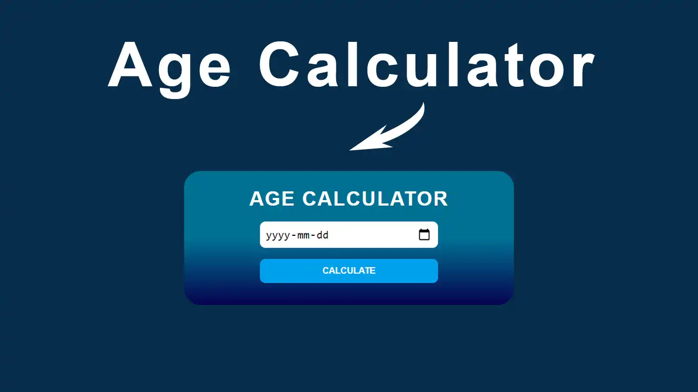 How to create age calculator App Using HTML CSS and JavaScript