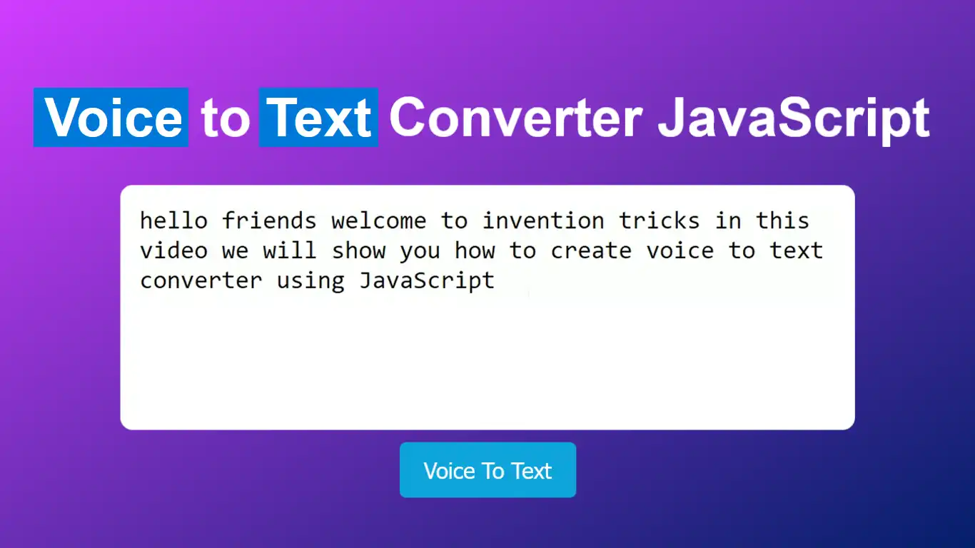 How to create voice to text converter using JavaScript.