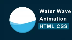 How to create animated water wave using HTML CSS