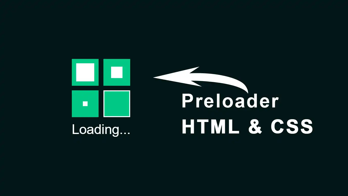 CSS Preloader – Animated Preloader using HTML and CSS