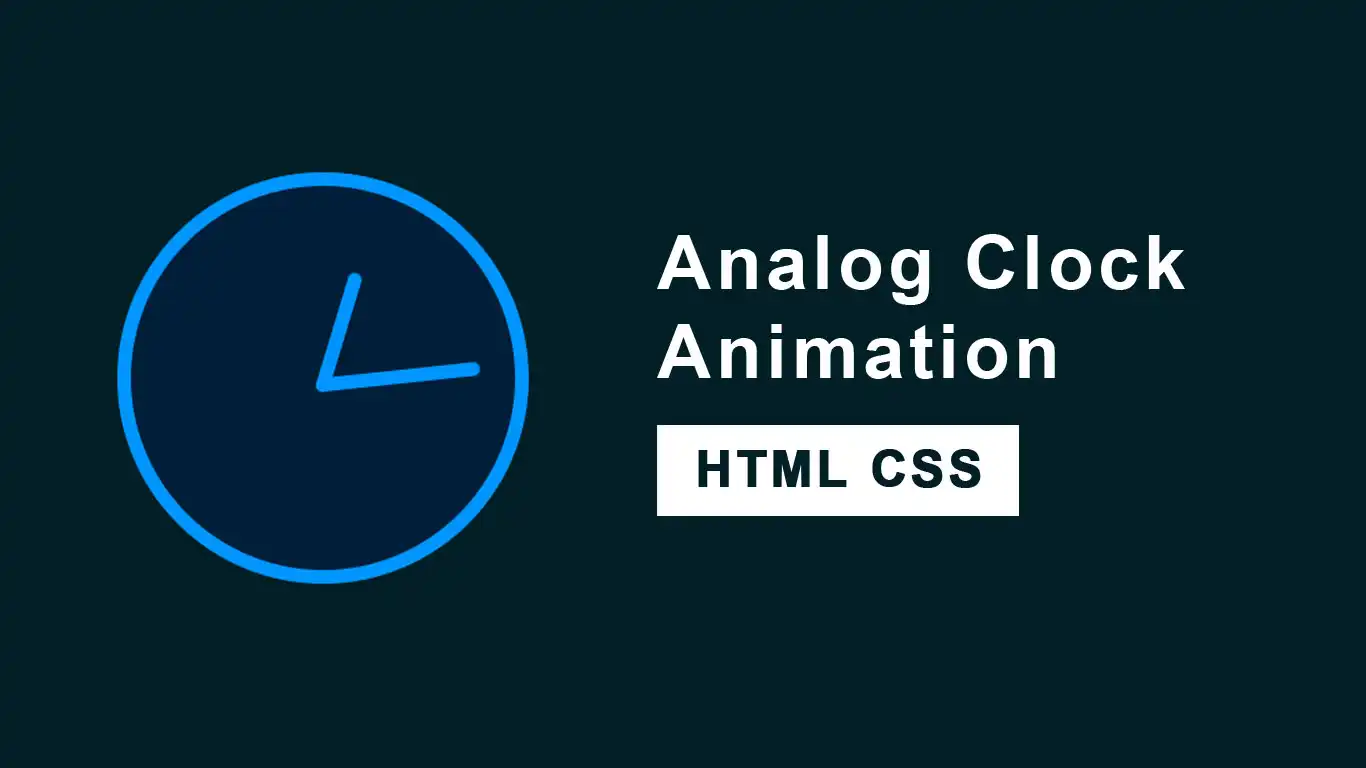 CSS Animation – Best animation effect using CSS clock animation effect using HTML and CSS