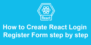 How to create react login register form step by step