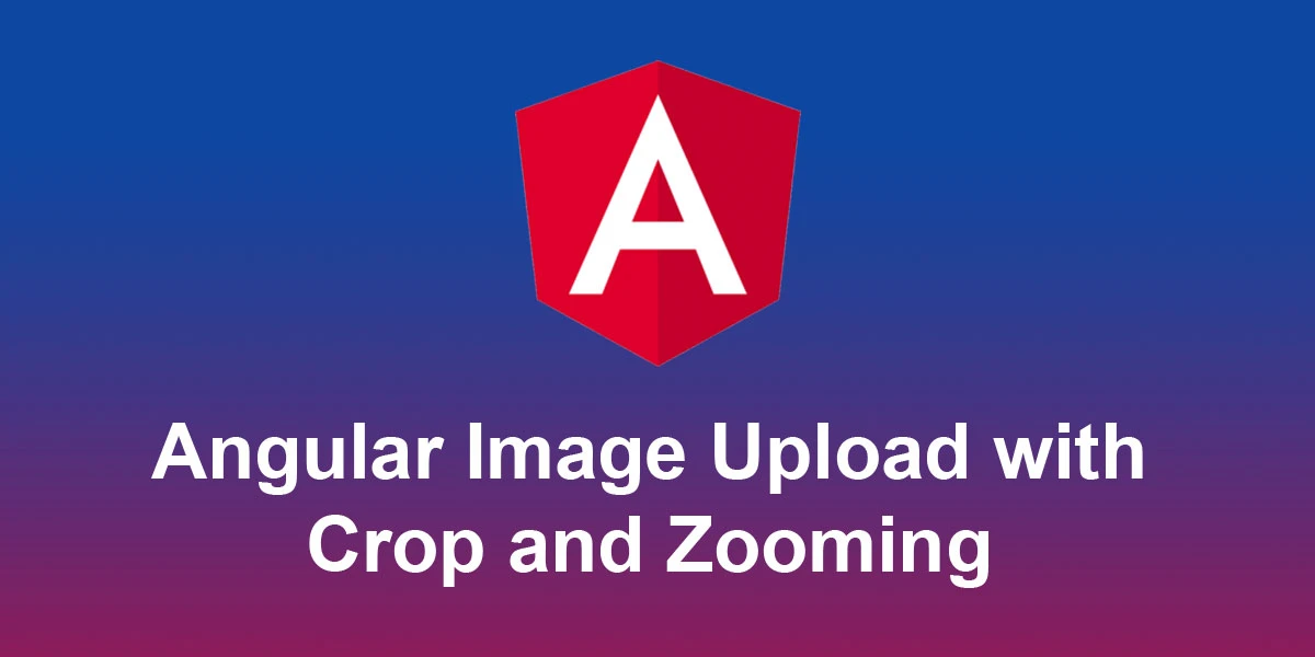 Angular-Image-Upload-with-Crop-and-Zooming