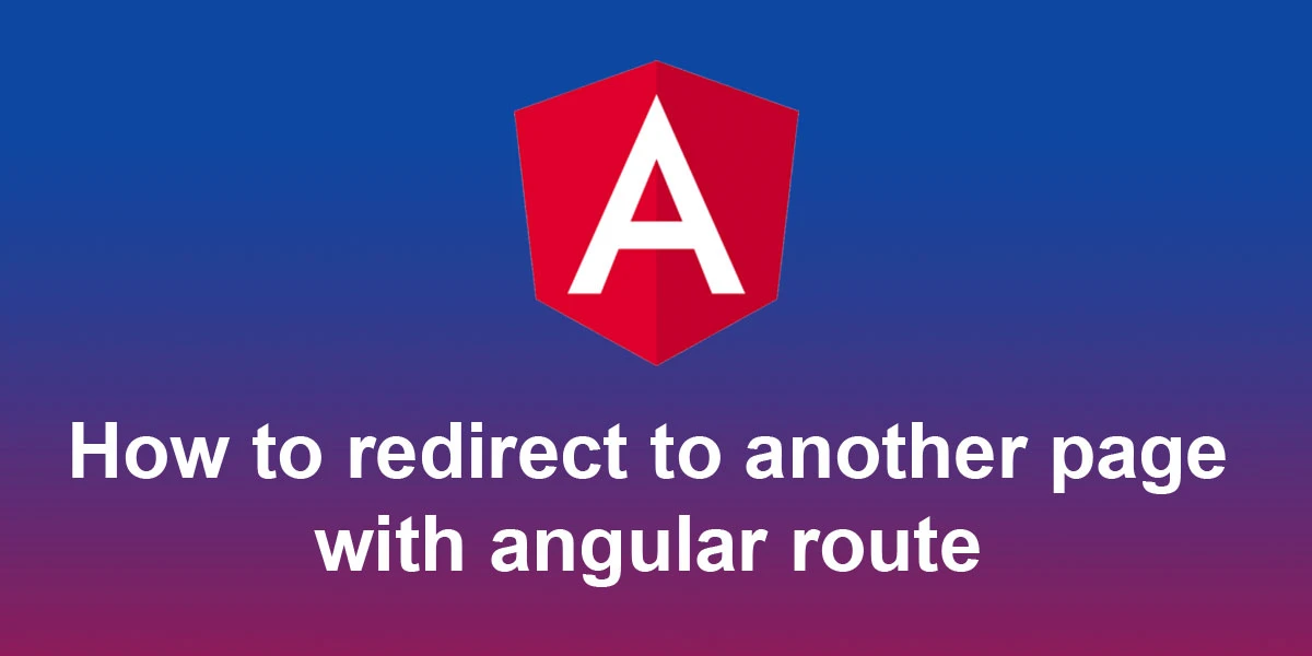 How-to-redirect-to-another-page-with-angular-route