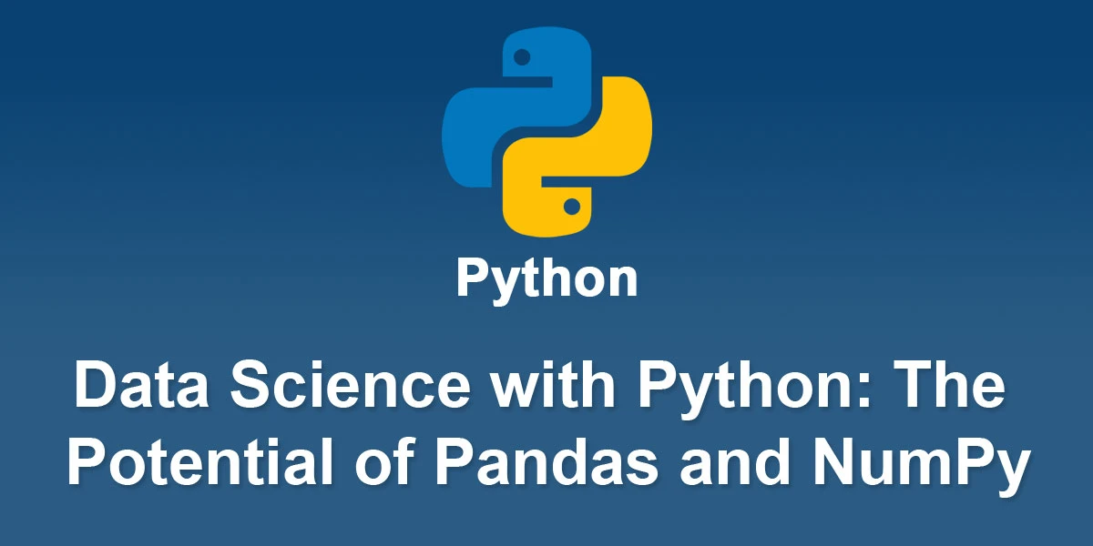 Data-Science-with-Python-Unleashing-the-Potential-of-Pandas-and-NumPy
