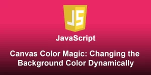 Canvas Color Magic: Changing the Background Color Dynamically